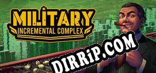 Military Incremental Complex (2025/ENG/Cracked)