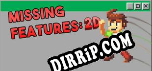 Missing Features 2D download