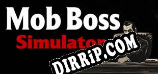 Mob Boss Simulator (2025/ENG/Cracked)