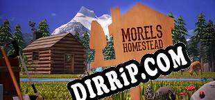 Morels Homestead download