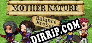 Mother Nature Balance Broken download