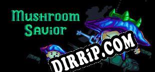 Mushroom Savior (2020) | RePack by live_4_ever