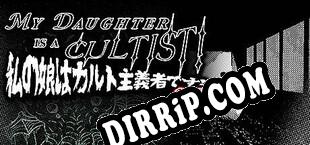 MY DAUGHTER IS A CULTIST SE (2023/ENG/RePack by SST)
