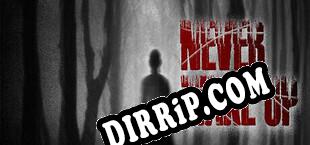 Never wake up download
