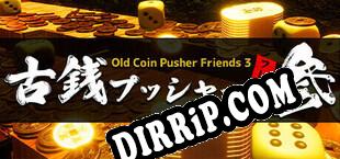 Old Coin Pusher Friends 3 (2024/ENG/Licensed)