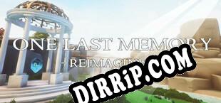One Last Memory Reimagined (2022/MULTI/RePack by DYNAMiCS140685)