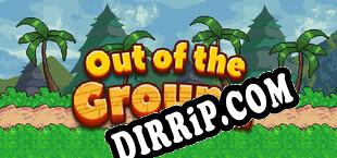 Out of the ground download