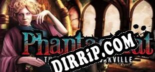 Phantasmat The Dread of Oakville Collectors Edition (2018/ENG/Cracked)
