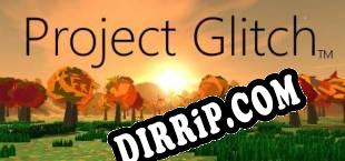 Project Glitch (2018/ENG/Cracked)