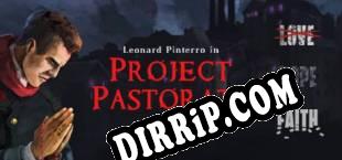 Project Pastorate (2018) | RePack by TSRh