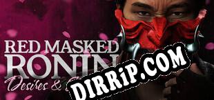 Red Masked Ronin Desires and Shadows (2025) | RePack by RiTUEL