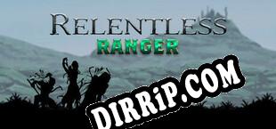 Relentless Ranger (2023/ENG/Cracked)