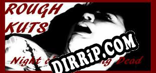 ROUGH KUTS Night of the Living Dead (2021/MULTI/RePack by LEGEND)
