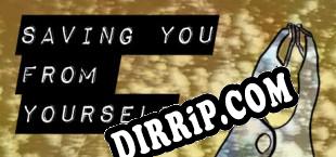 Saving You From Yourself (2020) | RePack by iNFLUENCE