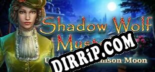 Shadow Wolf Mysteries Under the Crimson Moon Collectors Edition (2018/MULTI/RePack by l0wb1t)