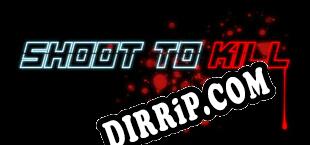 Shoot To Kill download