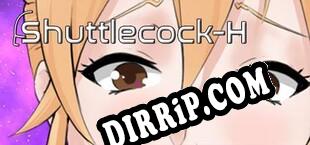 Shuttlecock-H (2019/MULTI/RePack by REVENGE)