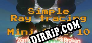 Simple Ray tracing Mini Game 10 (2021/ENG/RePack by SHWZ)