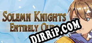 Solemn Knights Entirely Ours Definitive Edition (2024/ENG/Cracked)