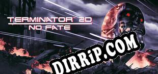 Terminator 2D NO FATE (2025) | RePack by ArCADE