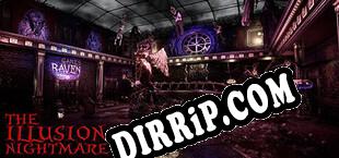 THE ILLUSION NIGHTMARE (2022) | RePack by AT4RE