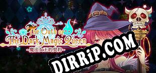 The Oath of the Dark Magic Queen (2021) | RePack by CRUDE