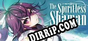 The Spiritless Shaman download
