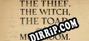 The Thief, the Witch, the Toad, and the Mushroom. (2024/ENG/RePack by iNFECTiON)