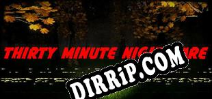 Thirty Minute Nightmare (2021) | RePack by ROGUE