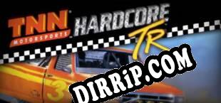 TNN Motorsports Hardcore TR (2015) | RePack by Anthrox
