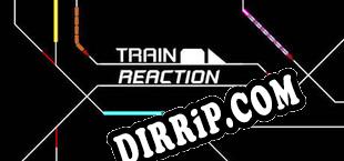 Train Reaction (2025) | RePack by Anthrox