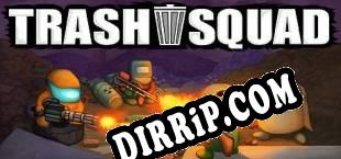 Trash Squad (2018) | RePack by GEAR