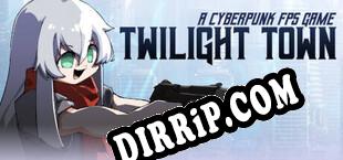 Twilight Town A Cyberpunk FPS (2023/ENG/RePack by REPT)