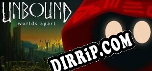 Unbound Worlds Apart (2021/ENG/Cracked)