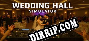 Wedding Hall Simulator (2025) | RePack by UPLiNK