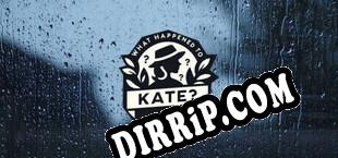 What happened to Kate (2024/ENG/Cracked)