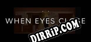 When eyes close download