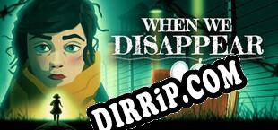 When We Disappear download