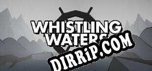 Whistling Waters (2024/ENG/Cracked)