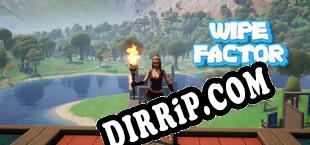 Wipe Factor (2025/ENG/Cracked)