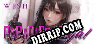 WISH Paradise High (2021/ENG/RePack by GZKS)